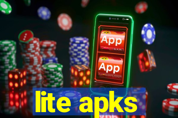lite apks